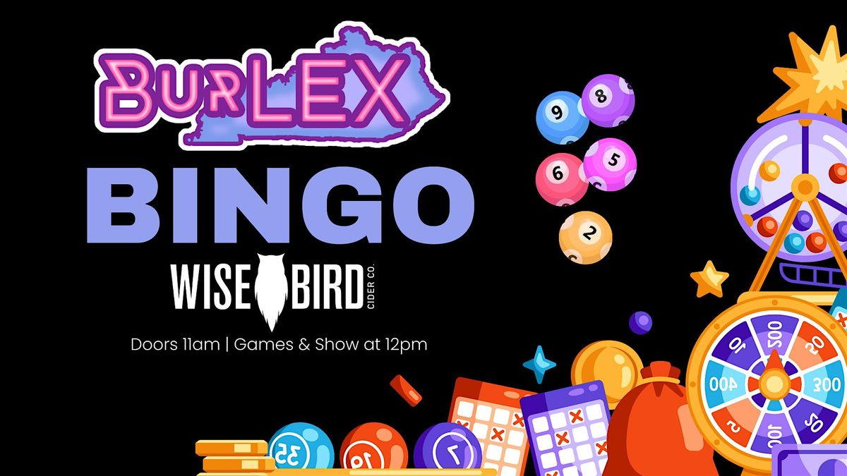 BurLEX Bingo at Wise Bird Cider Co.