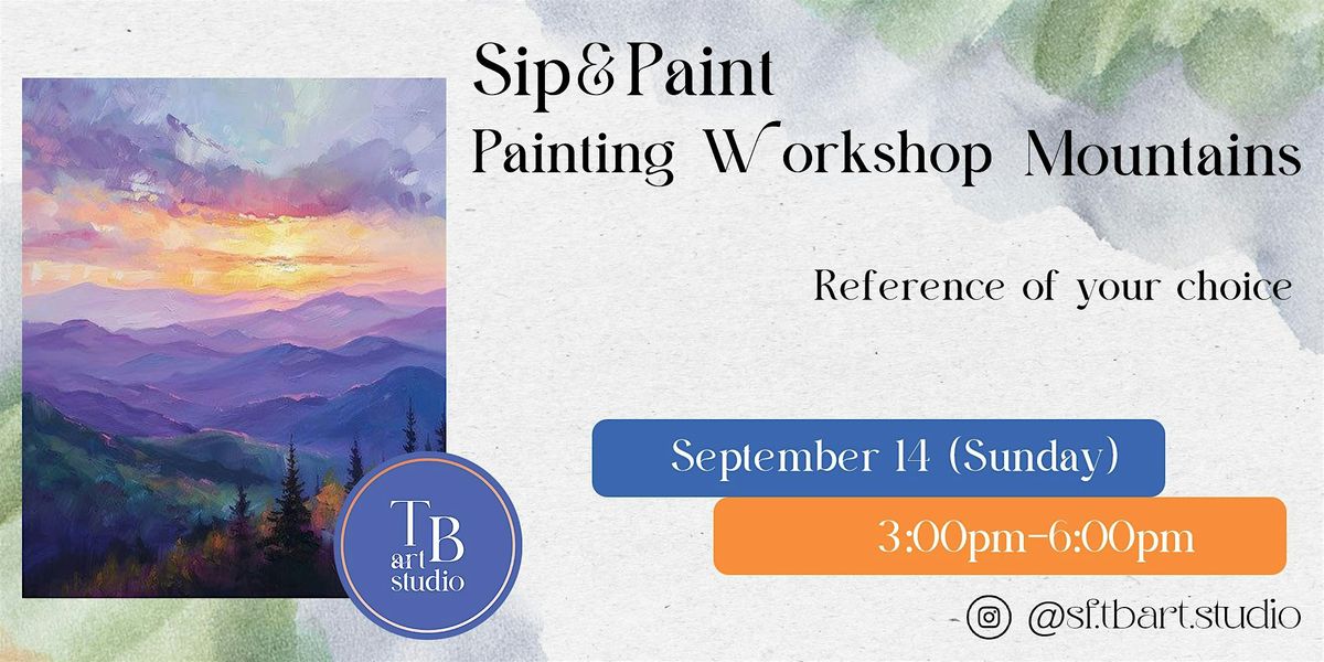 Sip&paint "Mountains" Acrylic painting workshop class