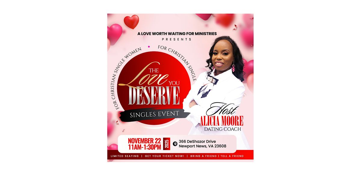 The Love You Deserve Singles Event