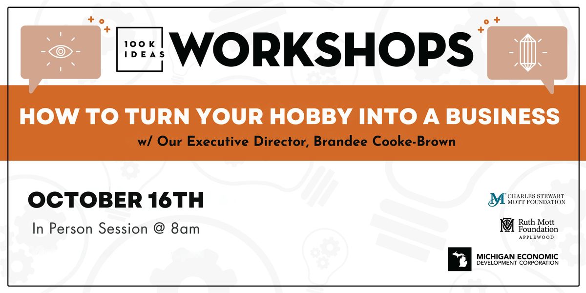 How to Turn Your Hobby Into a Business