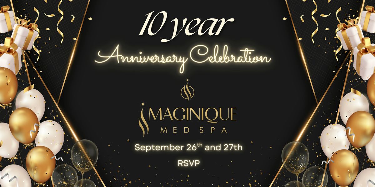 Imaginique Med Spa 10 Year Anniversary Event - Sept 27 ticket