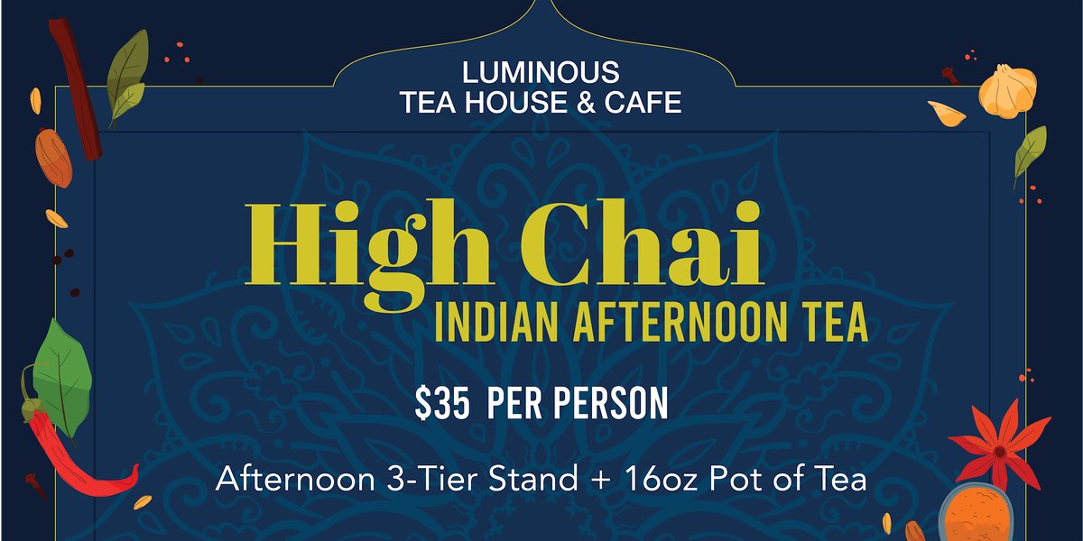 Indian Afternoon Tea: High Chai (Indian Week)