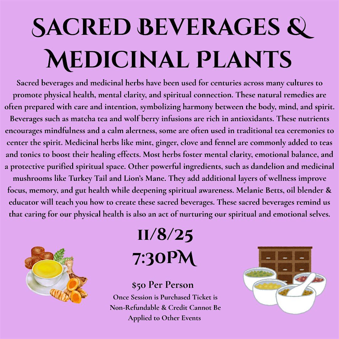 Sacred Beverages & Medicinal Plants
