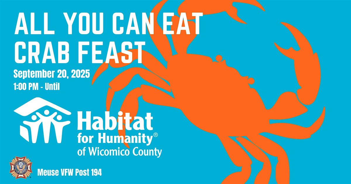 Habitat for Humanity of Wicomico County All You Can Eat Crab Feast