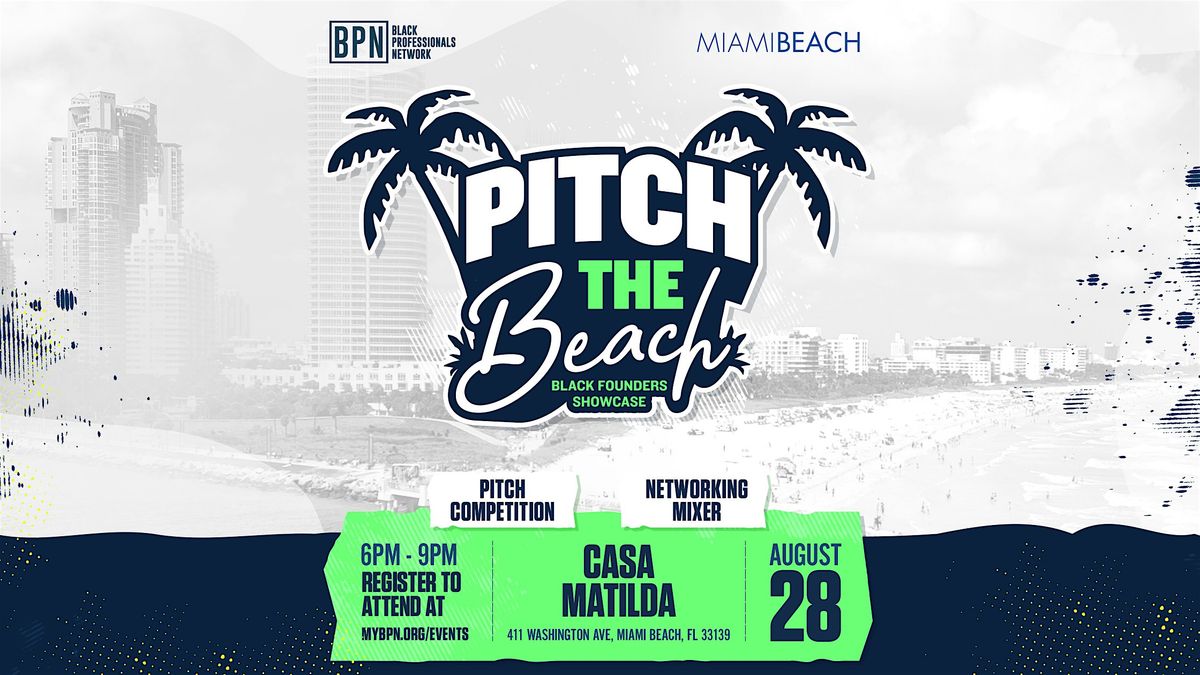 BPN x City of Miami Beach presents: Pitch the Beach