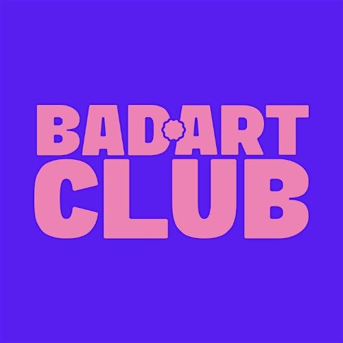 BAD ART CLUB | F*cking Around With Paint & Stuff on Canvas