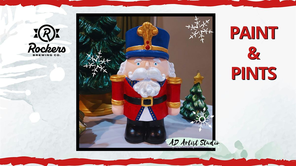 Ceramic Nutcracker Paint & Pints