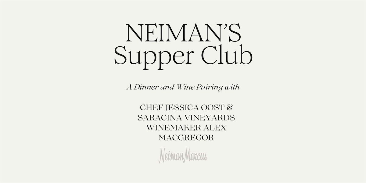 Supper Club at Neiman Marcus Willow Bend Plano  Friday November 21,  5:30pm