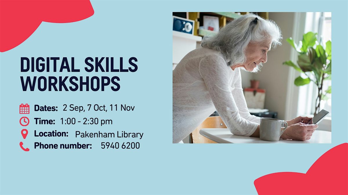 Digital Skills Workshops @ Pakenham Library