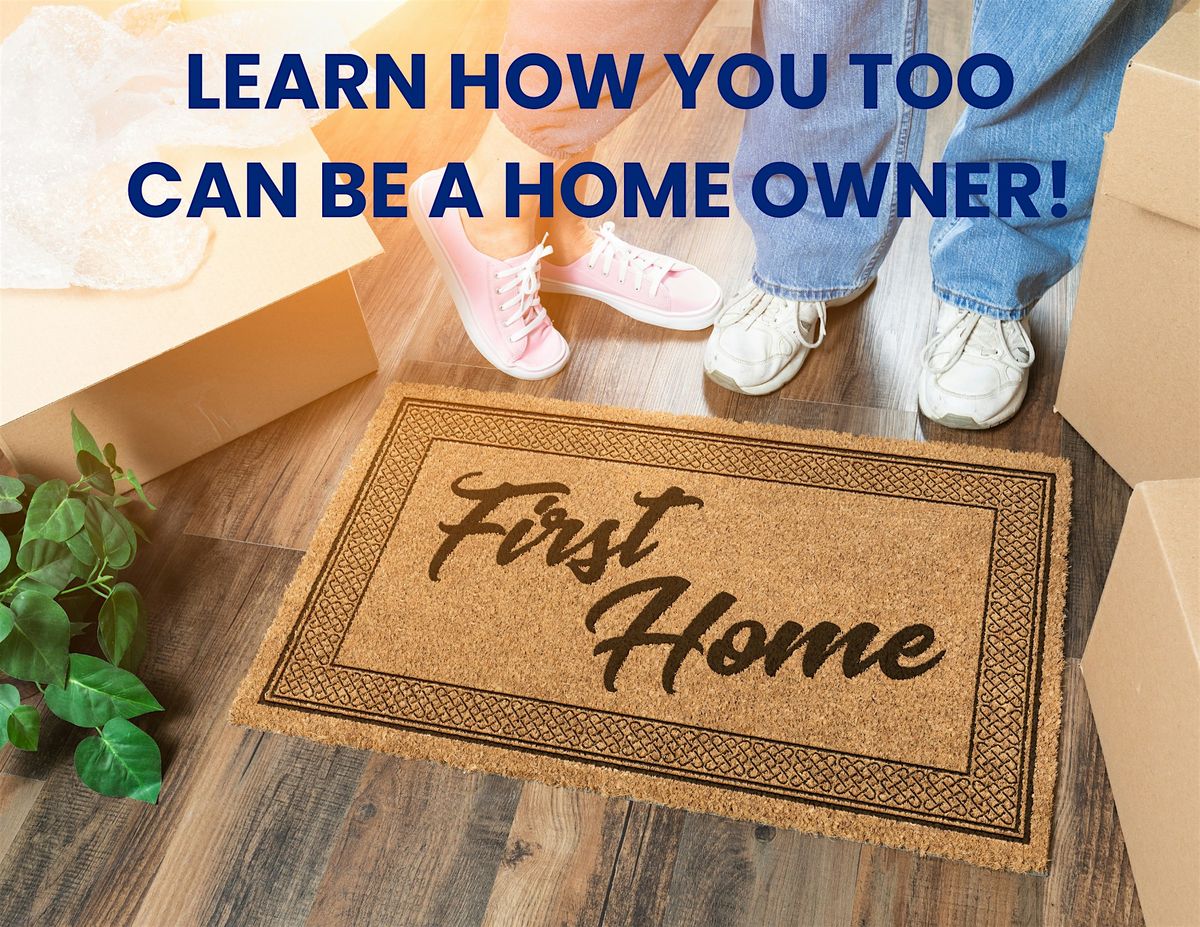 First Time Home Buyer Seminar