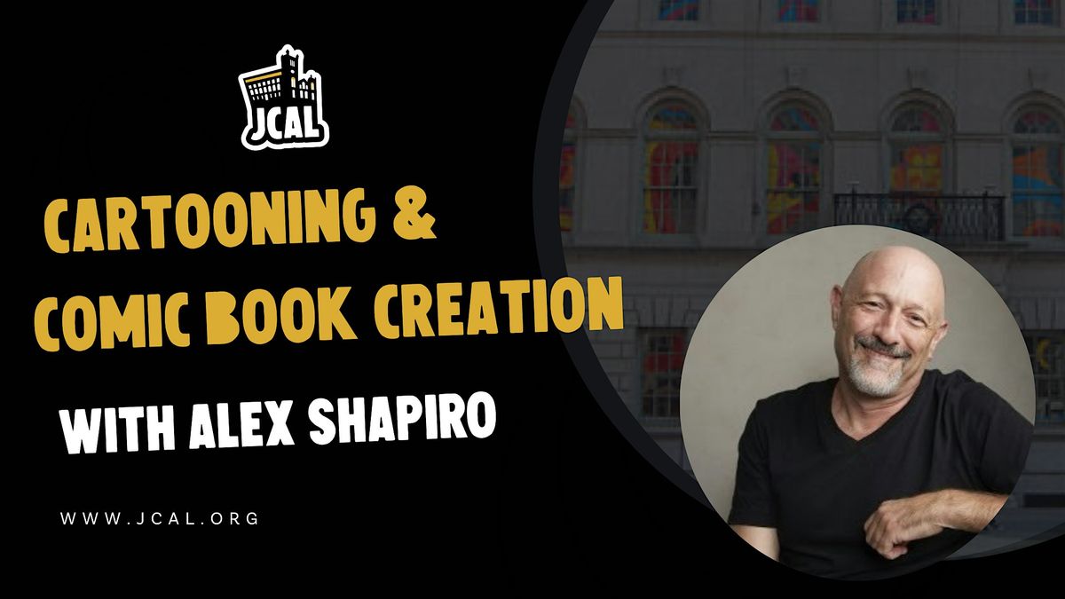 Cartooning & Comic Book Creation With Alex Shapiro (Ages 8-12)