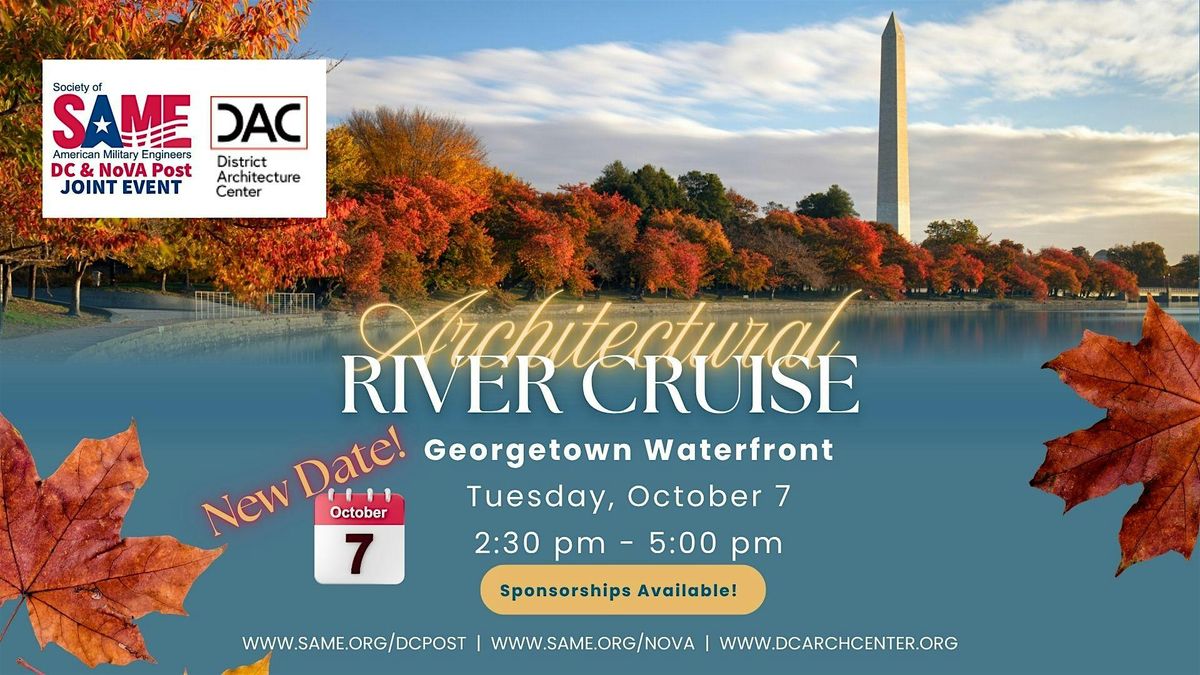SAME DC & NoVA Post w\/ AIA DAC - Oct 7 - Architectural River Cruise