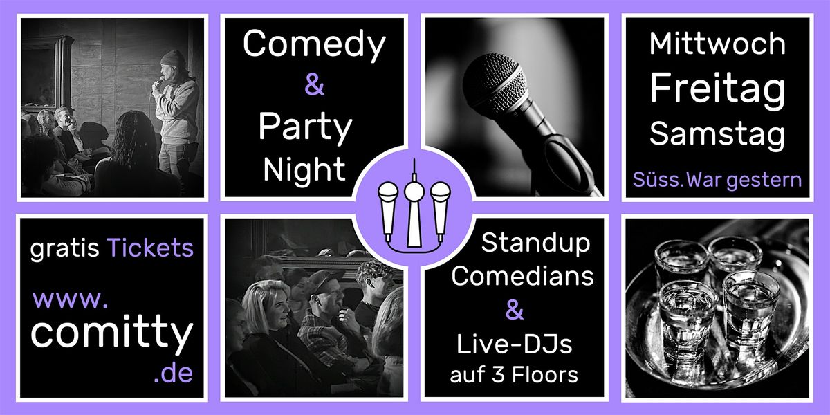 \u2b50 Comedy und Party Night \u2b50 Profi Comedians und Newcomer \u2b50 Gratis Open Mic