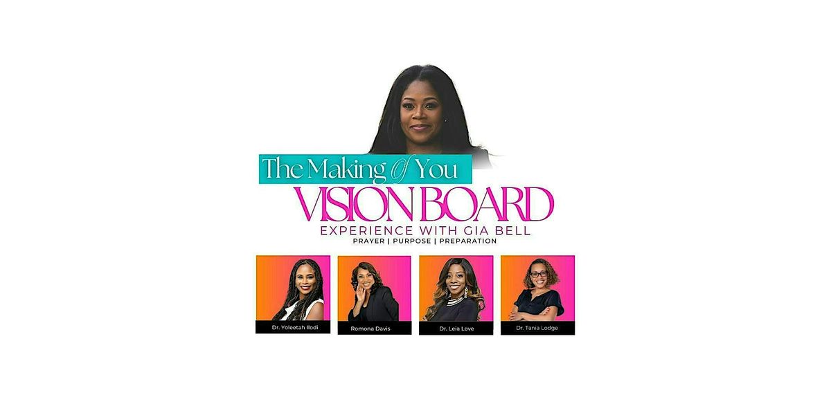 The Making of You Vision Board Experience