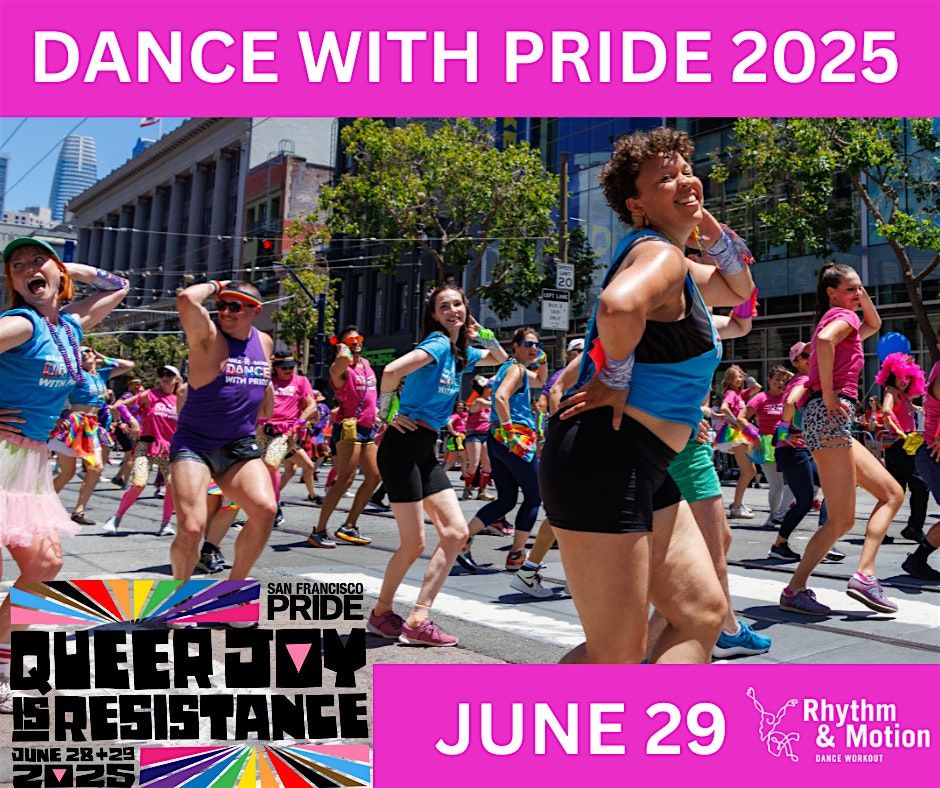 2025 DANCE WITH PRIDE Parade Contingent | SF Pride Parade staging area ...