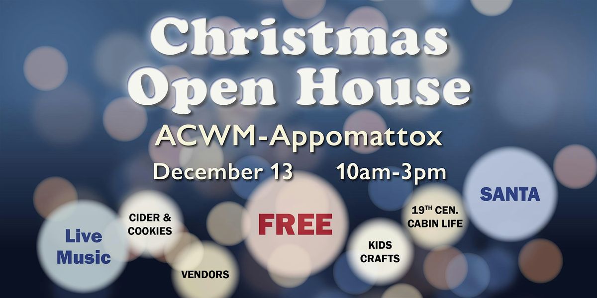 Christmas Open House at ACWM-Appomattox