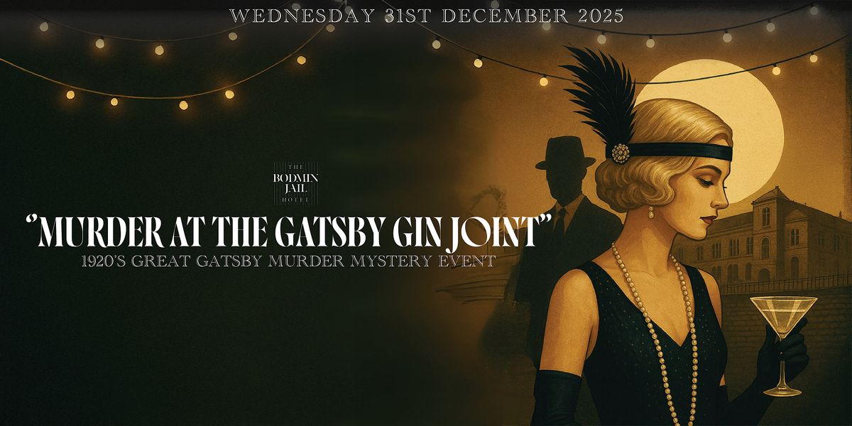 New Years Eve - 1920's Great Gatsby M**der Mystery