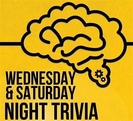 Wednesday & Saturday Trivia Night