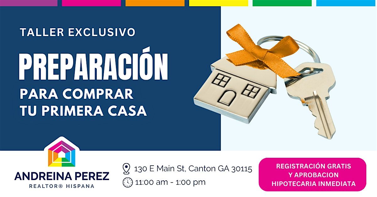 Taller Exclusivo de Preparaci\u00f3n para Comprar Tu Primera Casa