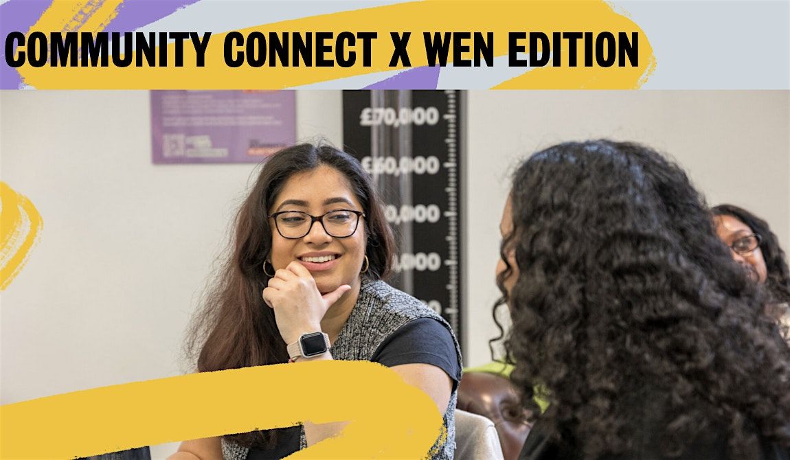 Community Connect: Meet the Founders- WEN Edition