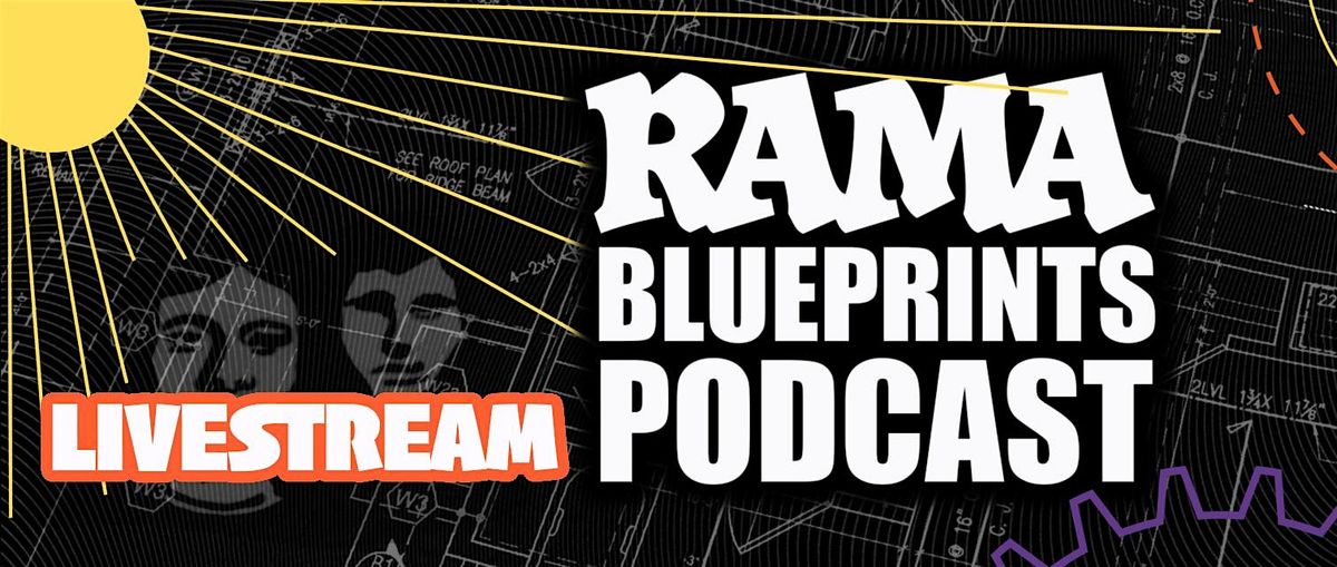 From Invisibility to Visibility - a live RAMA Blueprints Podcast