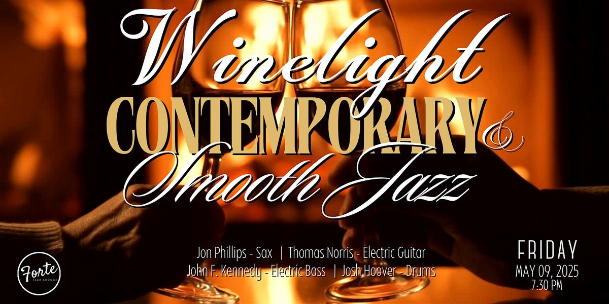 Winelight: An Evening of Contemporary and Smooth Jazz