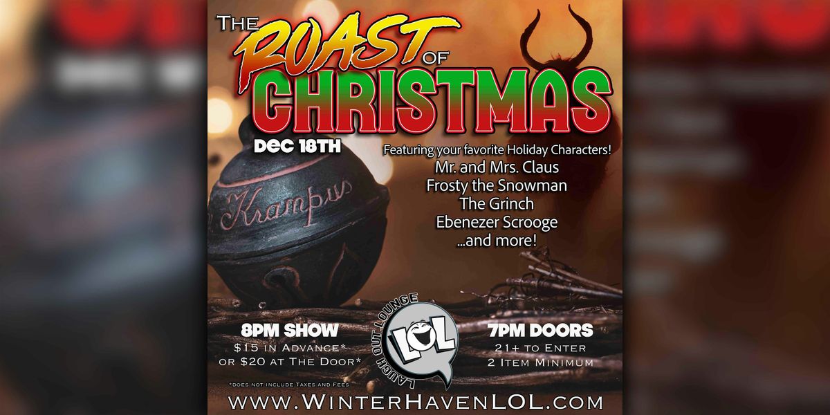 The Roast of Christmas!