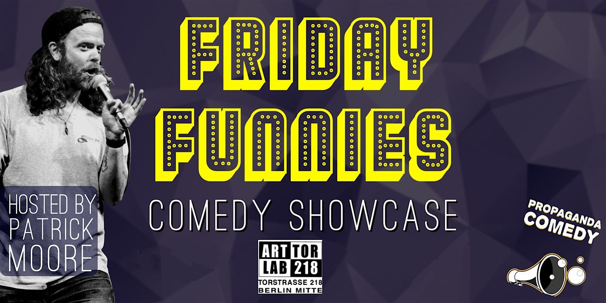 FRIDAY FUNNIES (English Comedy Showcase In The Heart Of Berlin)