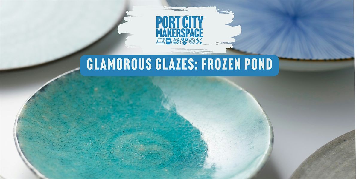 Glamorous Glazes: Frozen Pond