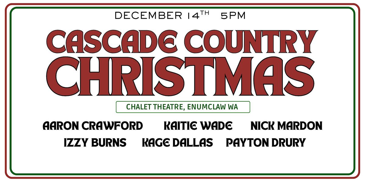 CASCADE COUNTRY CHRISTMAS