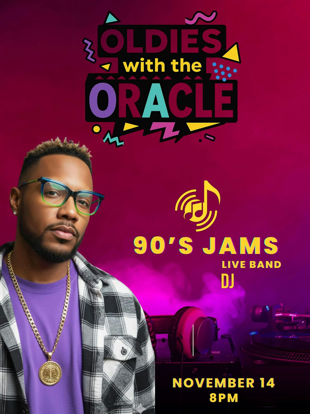 Oldies with The Oracle: 90s House Party Vibes