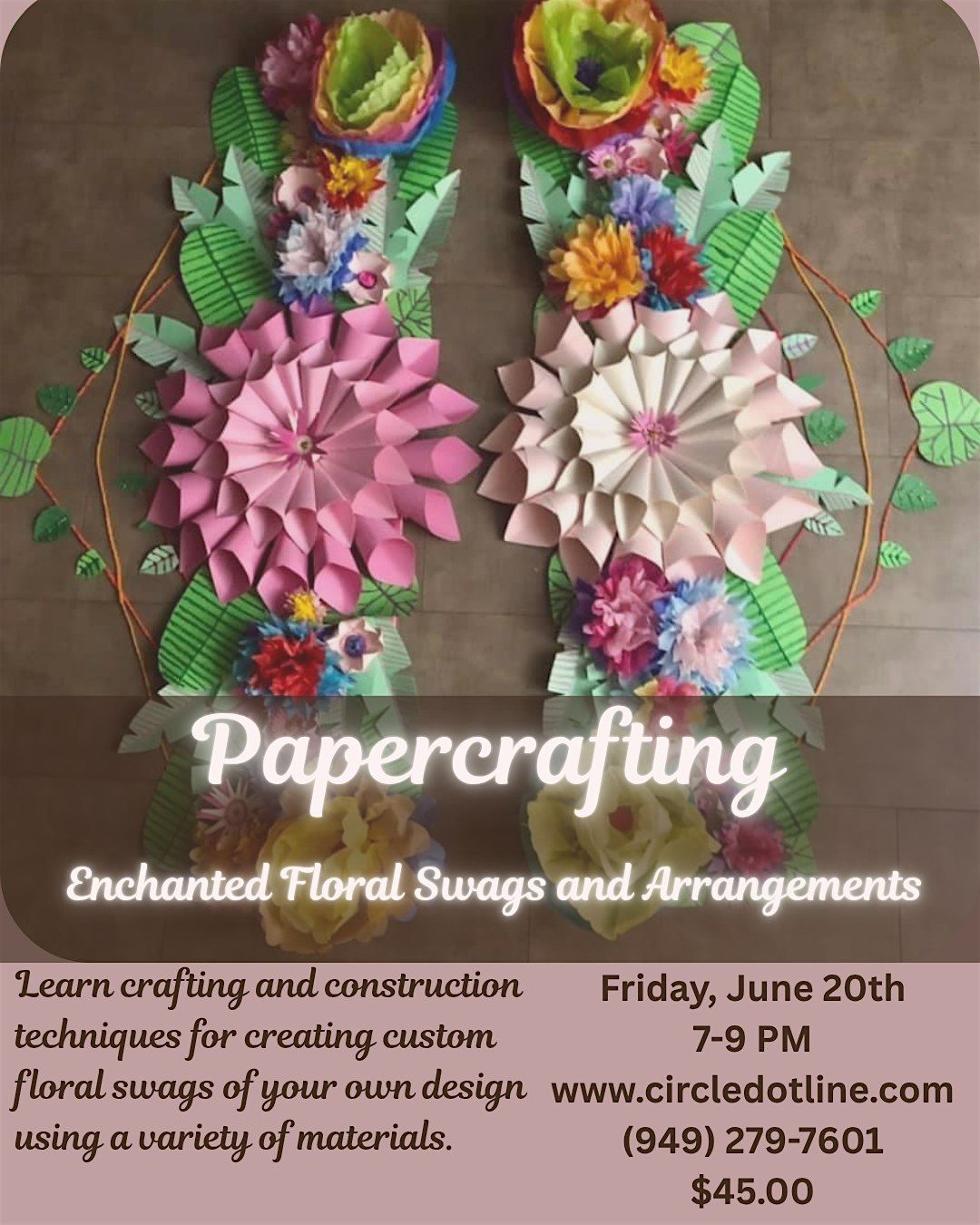 Papercrafting: Enchanted Floral Swags and Arrangements | Lake Forest ...