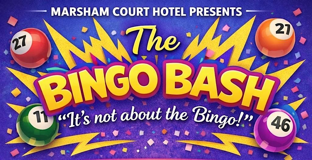 The Bingo Bash - It's not about the Bingo!