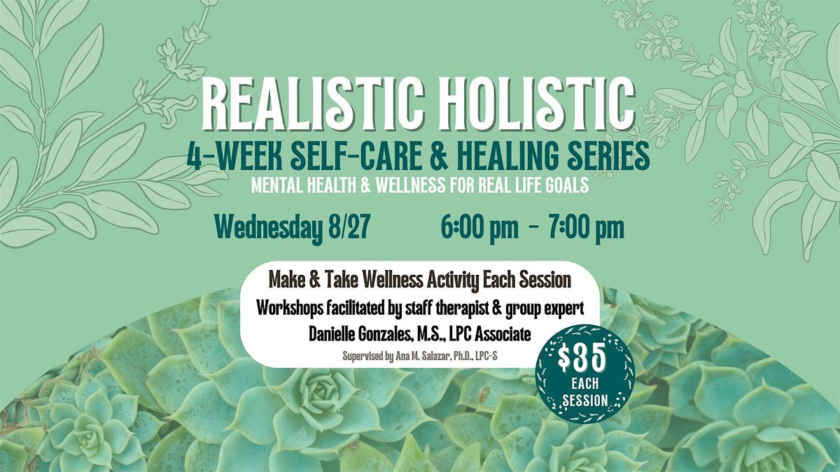 Realistic Holistic Workshop 8\/27