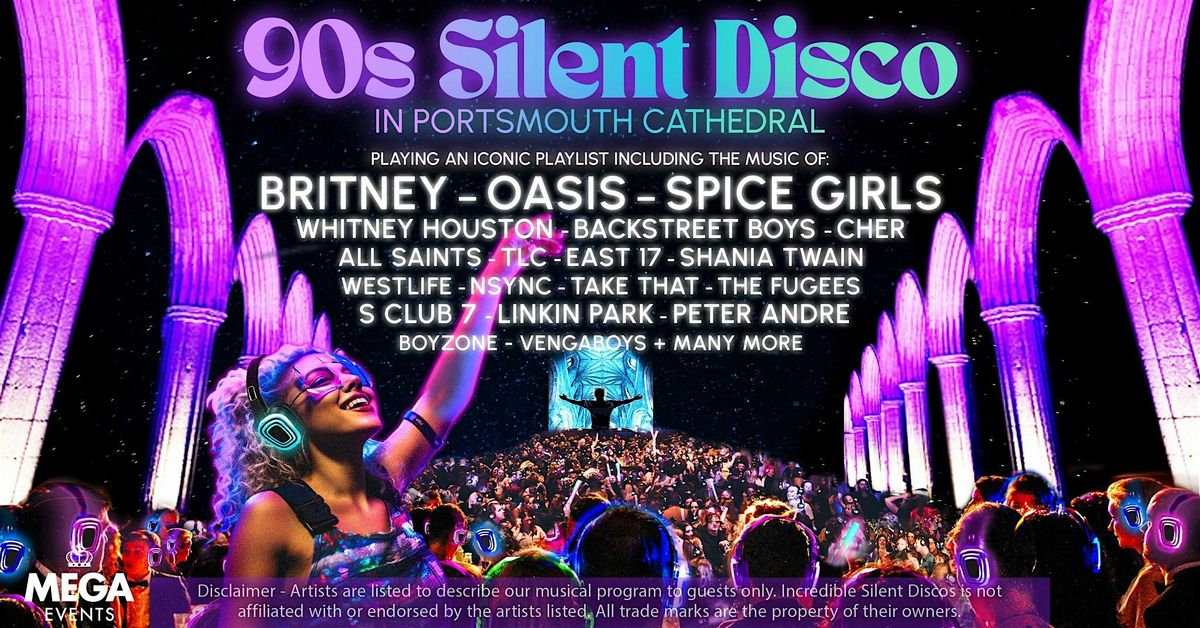 90s Silent Disco in Portsmouth Cathedral (Saturday 13th December)