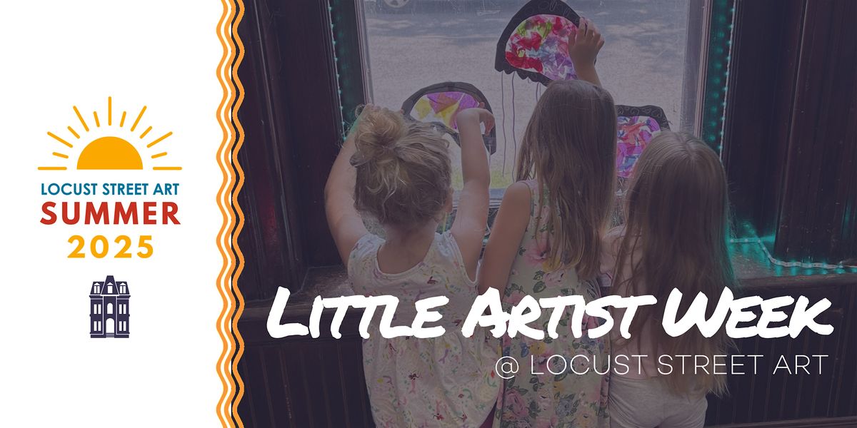 Little Artists Camp (Ages 4-6) at Locust Street Art