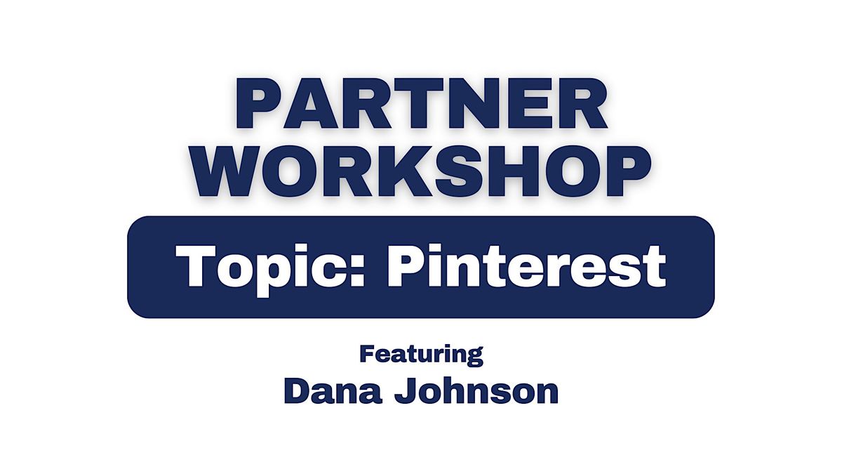 Workshop: Pin Once, Repurpose Always