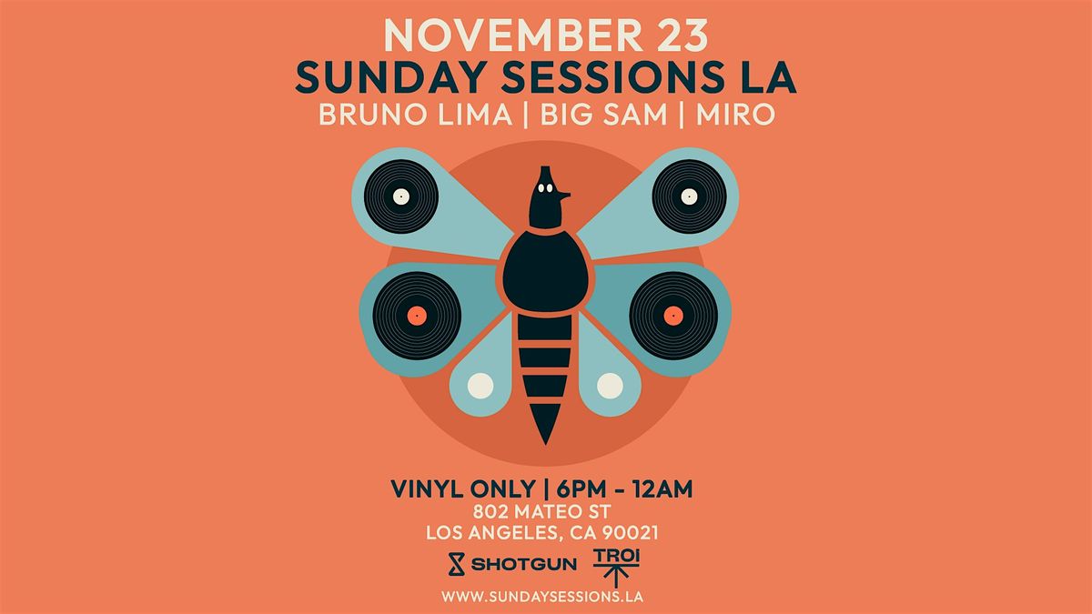 Sunday Sessions LA (Vinyl only)[Tickets will be  available  at the door]