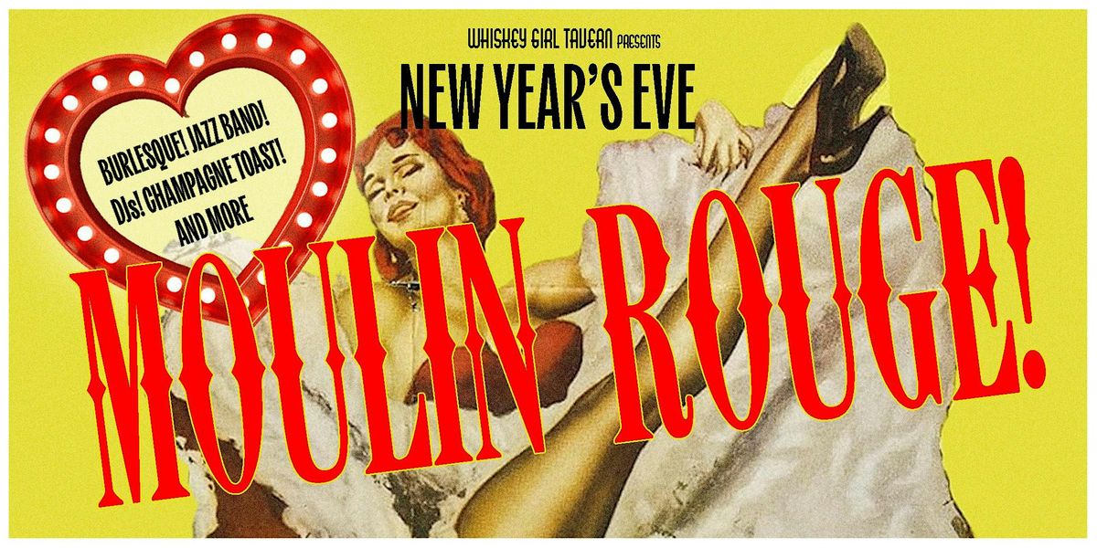 New Year's Eve Moulin Rouge!
