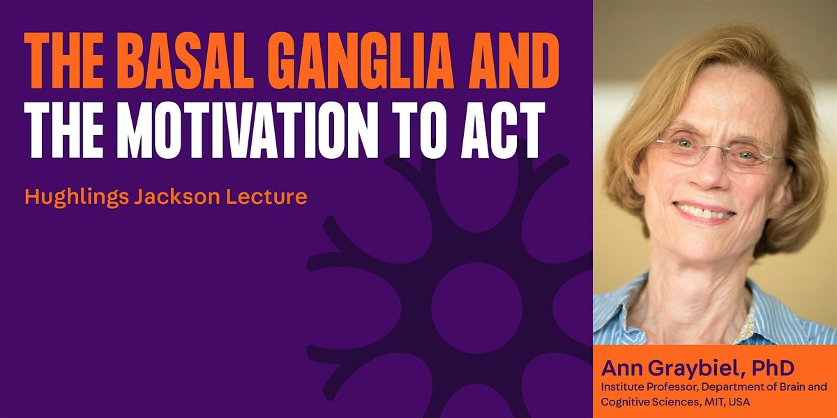 Hughlings Jackson Lecture - The Basal Ganglia and the Motivation to Act