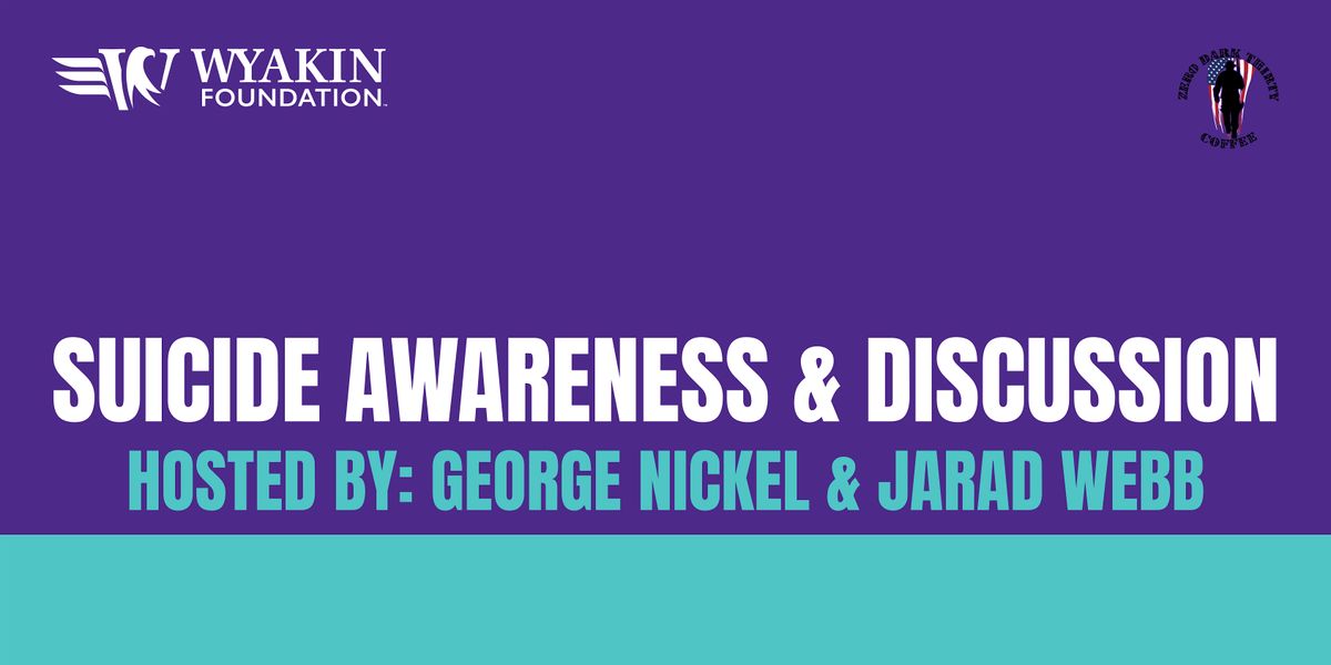Suicide Awareness & Discussion | Get Tickets or Join Online