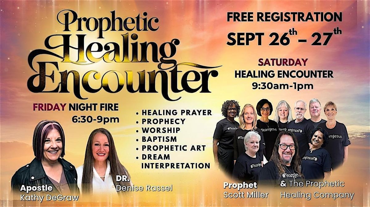 PROPHETIC HEALING ENCOUNTER