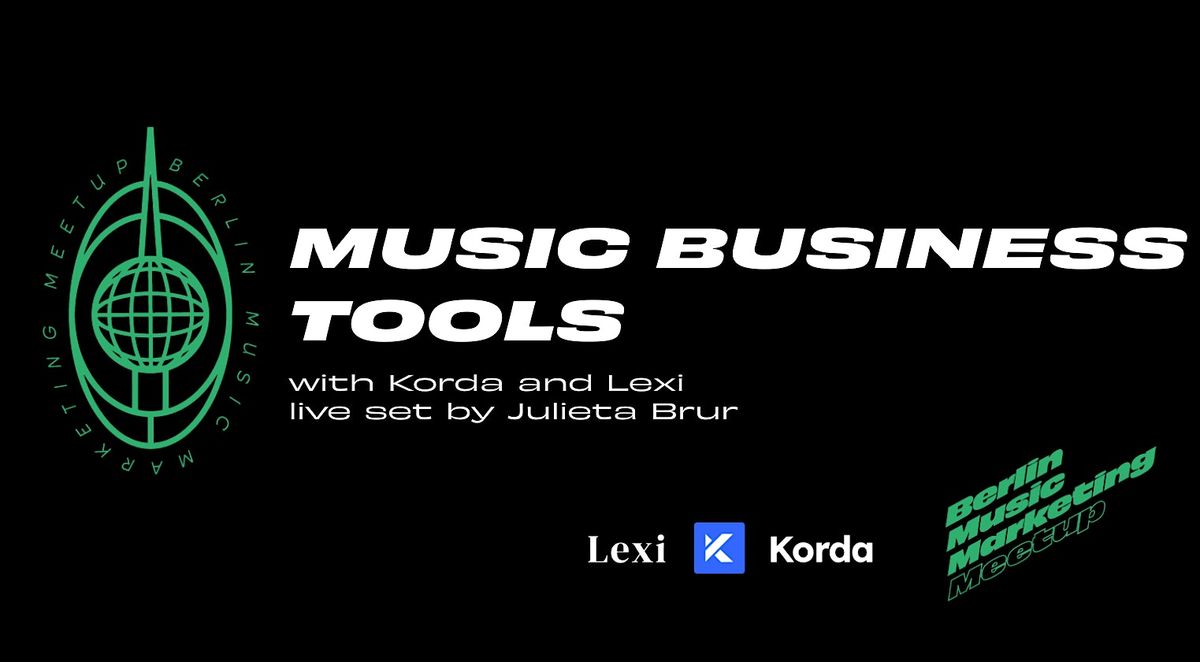 MUSIC MARKETING MEETUP : Music Business Tools [with Korda + Lexi]