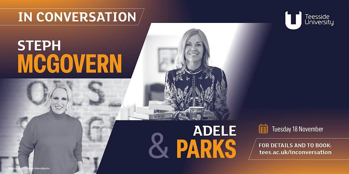 In Conversation... Adele Parks and Steph McGovern