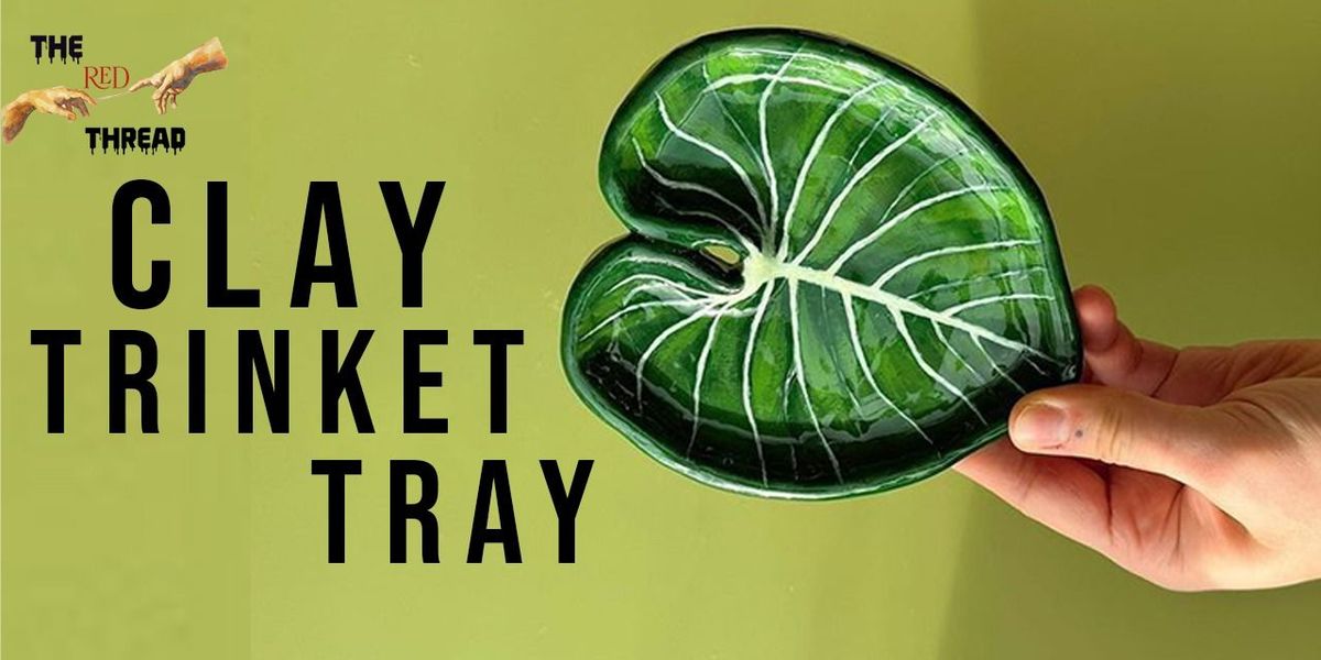 Clay Trinket Tray Workshop
