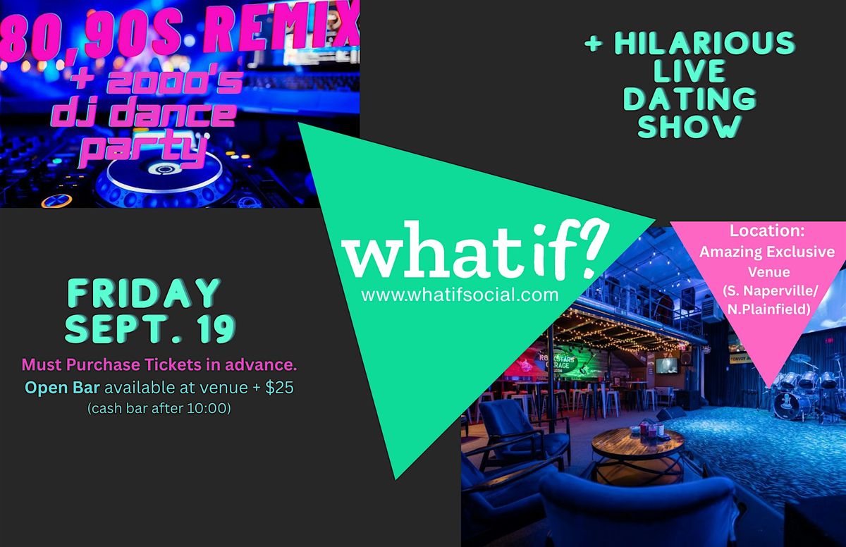 Back to the 80s, 90s & 2000s \u2013 DJ + Live Dating Show!