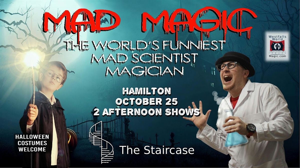 MAD MAGIC - A Halloween Magic Show - Hamilton