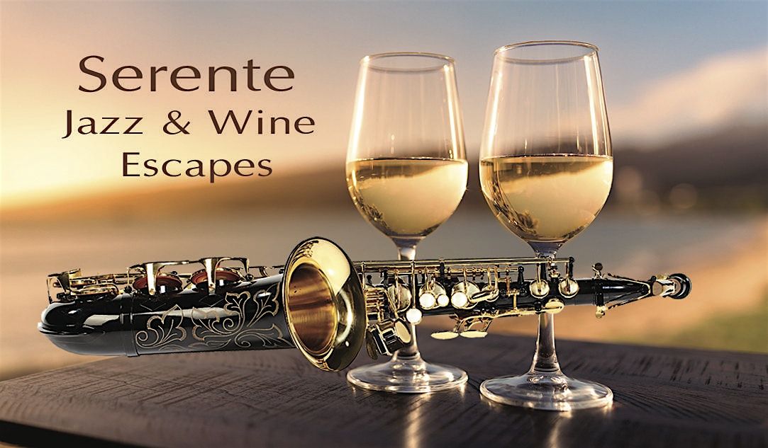 Serente Jazz And Wine Escapes Presents Lemek & Quintin Gerard W!!