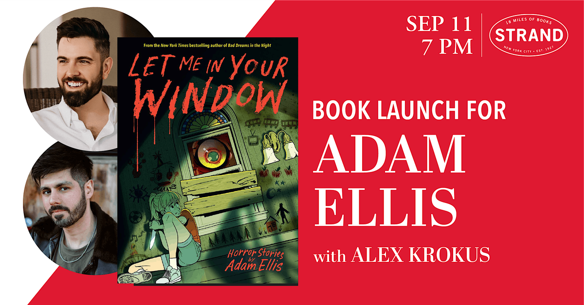 Adam Ellis + Alex Krokus: Let Me In Your Window