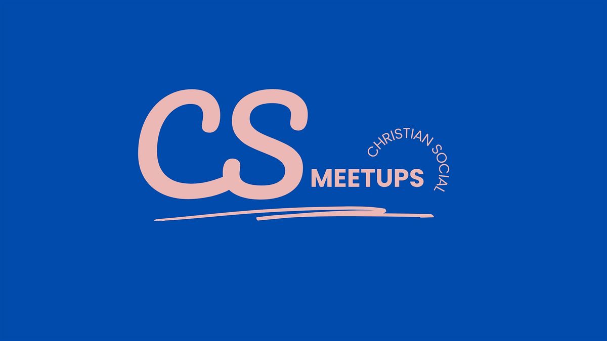 Christian Singles Social | Ages 25 - 45 |